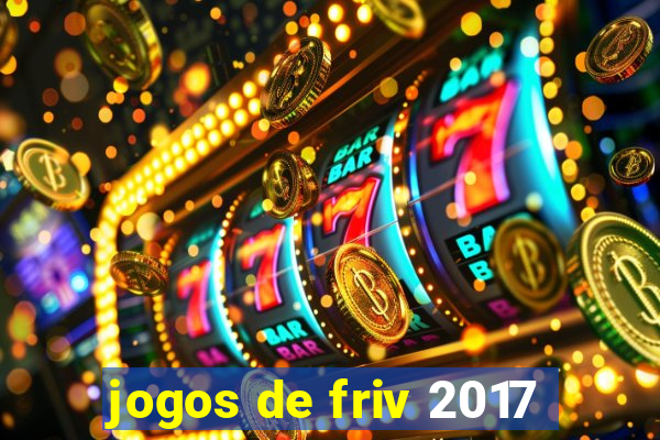 jogos de friv 2017